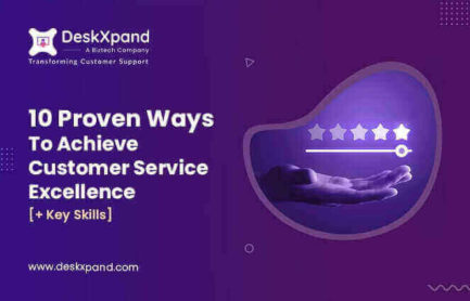 10 Proven Ways To Achieve Customer Service Excellence [+ Key Skills]