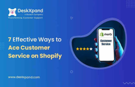 7 Effective Ways to Ace Customer Service for Your Shopify Store