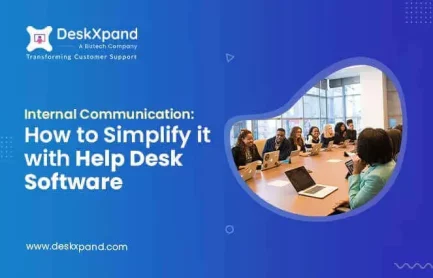 Internal Communication: Simplify it with Help Desk Software