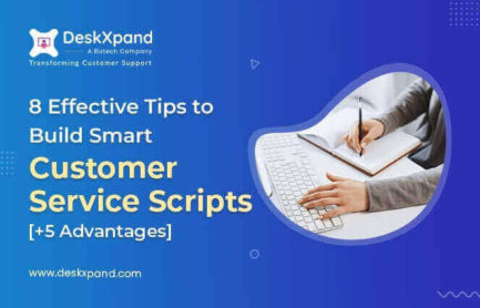 8 Effective Tips to Build Smart Customer Service Scripts [+5 Advantages]